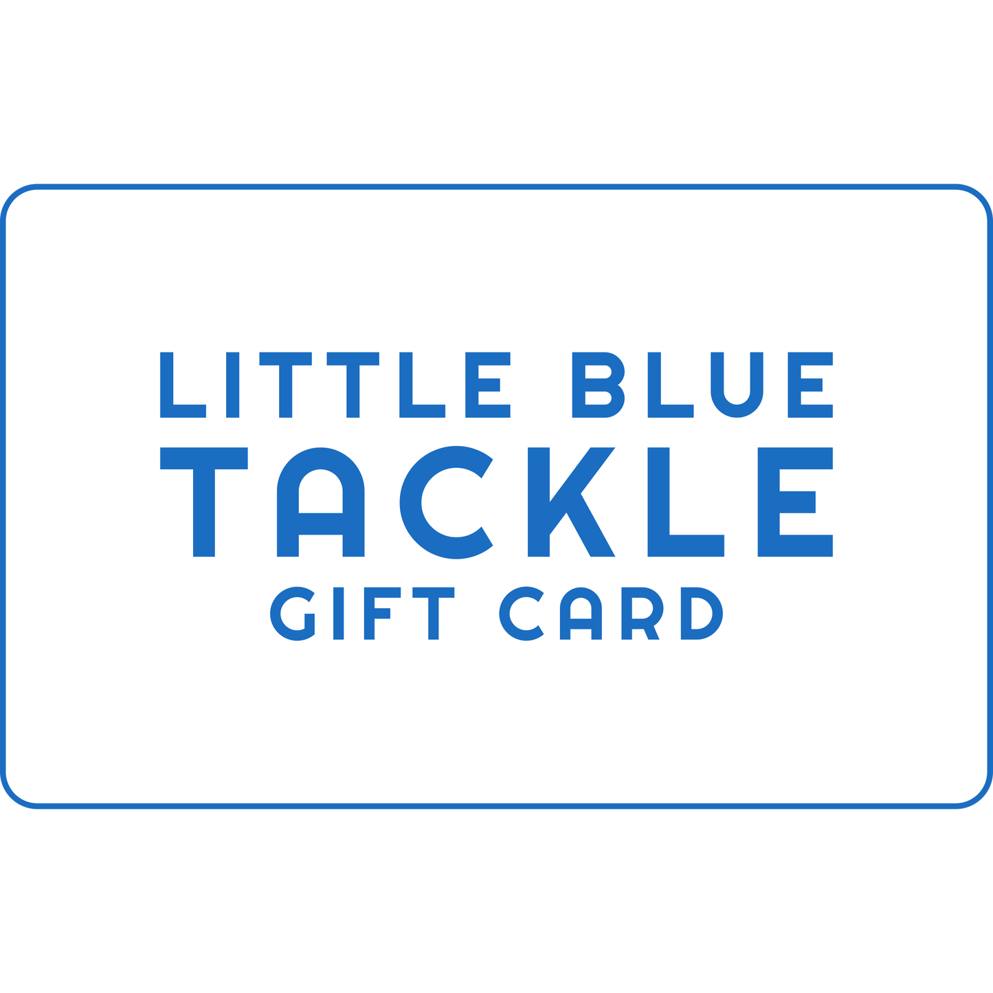 Little Blue Tackle Gift Card